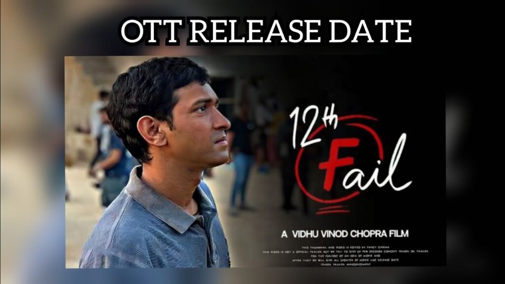 12th Fail ott Release Date