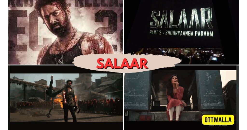 Salaar: Part 1 – Ceasefire Movie Review, Cast, Rating, Release Date, Story | Ottwalla